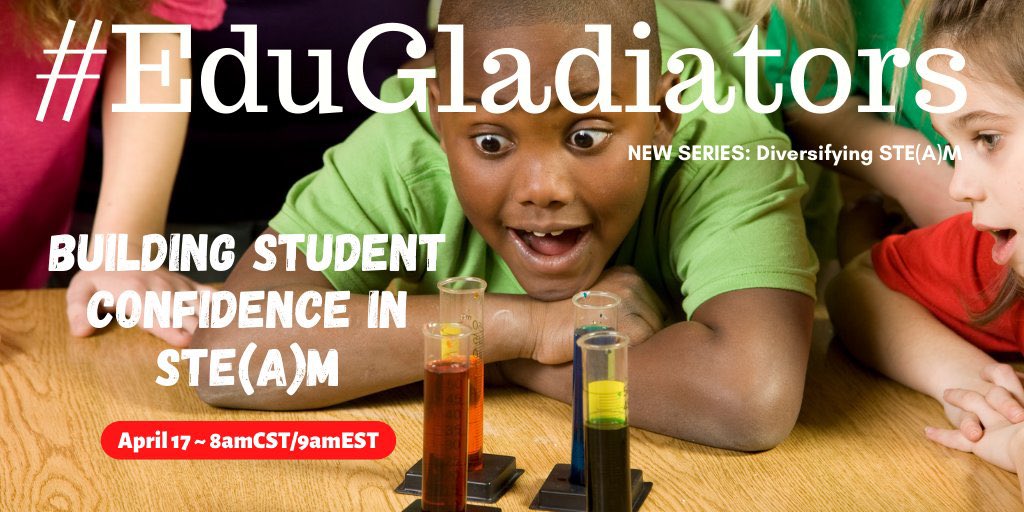 🔬Warriors join #EduGladiators TOMORROW as we continue our #STEM #STEAM series building student #confidence!

#edtech #BlackTechTwitter #crazypln #engagechat #leadupchat #leadlap @Markie_Jay06 @drberthena4edu @MinaJBlazy @EducatedAce @loucresha @DrBHotchkins @DrAJPsych @RosaIsiah