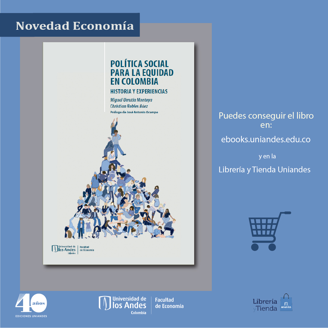 Ed_Uniandes's tweet photo. 🛒¡Ya se consigue en la Librería Uniandes: "Política social para la equidad en Colombia. Historia y Experiencias", Miguel Urrutia y Christian Robles Báez! https://t.co/GJqDIccgad
💻Y en formato e-book: https://t.co/xOTIXNrQIM
.
#EdicionesUniandes
#FelizViernes https://t.co/LkfbudFIE0