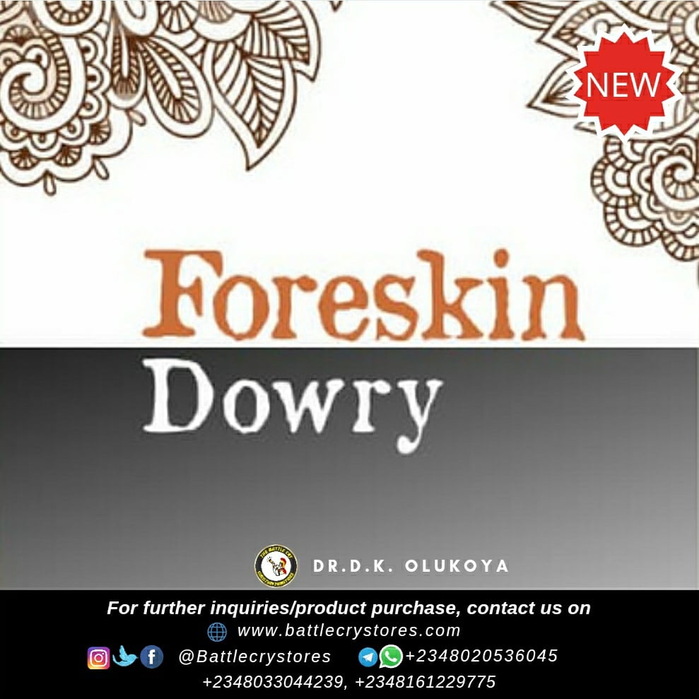 DK. OLUKOYA'S BOOKS - FORESKIN DOWRY

₦1,000.00

battlecrystores.com/product/foresk…
MAKE A QUICK CONTACT
WhatsApp/Telegram: +234 802 053 6045
📞Call/SMS: 08033044239, 08161229775
🌐 battlecrystores.com

Follow us for more life changing contents
FB/TW/IG👉 @battlecrystore