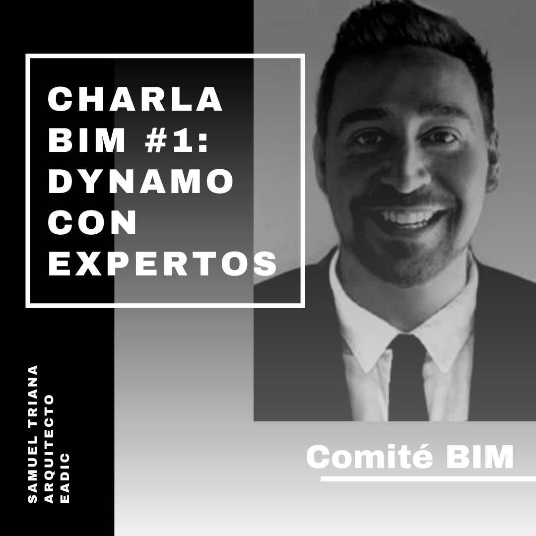 Charla #1
Dynamo con Expertos.
@eadic 
-
Samuel Triana.
Arquitecto Superior, Máster BIM- Oficial de Autodesk. MBA , Certificado Oficial Profesional de Autodesk Revit, Arquitecto BIM Manager en CertificateBIM.
-
Registro en docs.google.com/forms/u/1/d/e/…
-
#bim