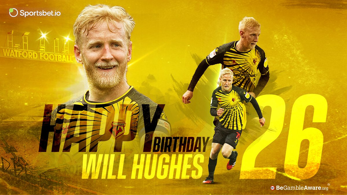 Happy Birthday to the one and only Will Hughes  