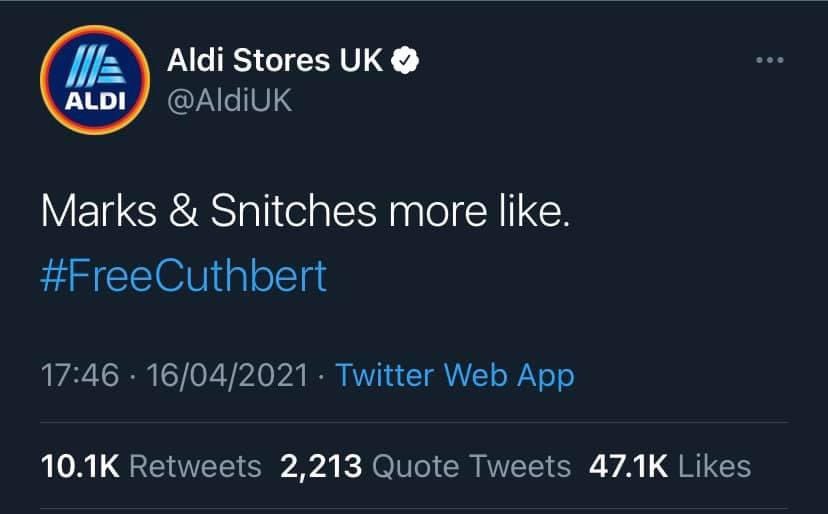Hats off to <a href="/AldiUK/">Aldi Stores UK</a> and their social media team....

#FreeCuthbert
