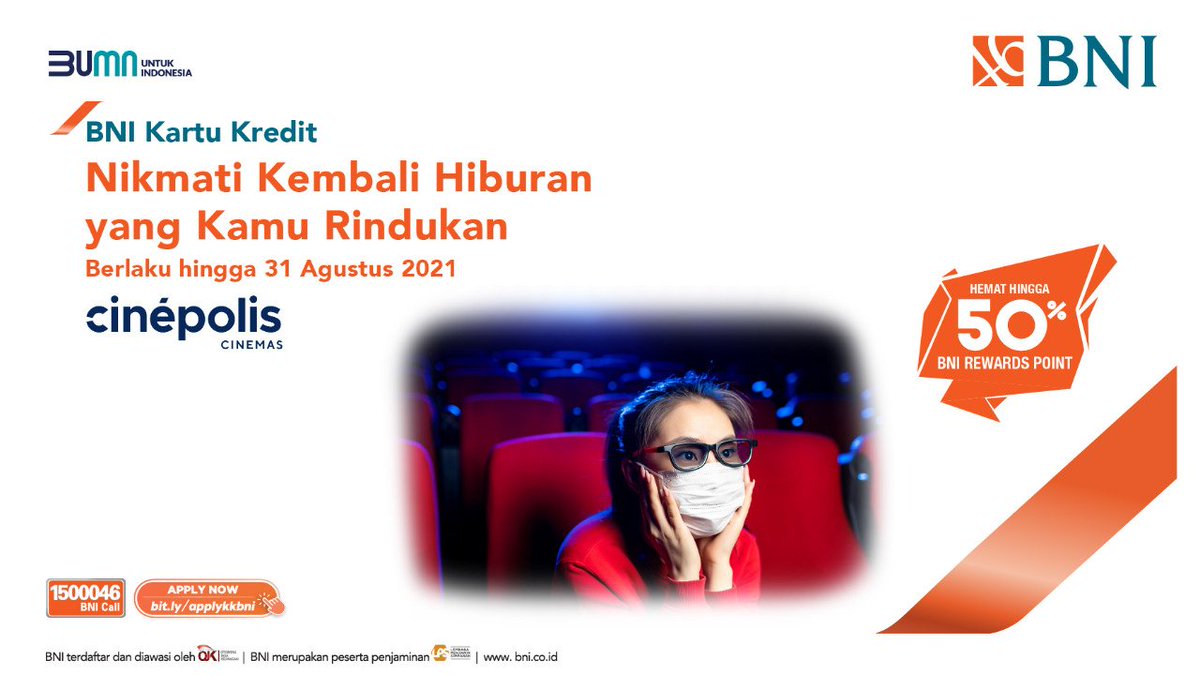 Pt Bank Negara Indonesia Persero Tbk On Twitter Sekarang Kamu Bisa Hemat Hingga 50 Dengan Bni Rewards Point Untuk Setiap Transaksi Menggunakan Kartu Kredit Bni Hingga 31 Agustus 2021 Di Cinepolis Jadi