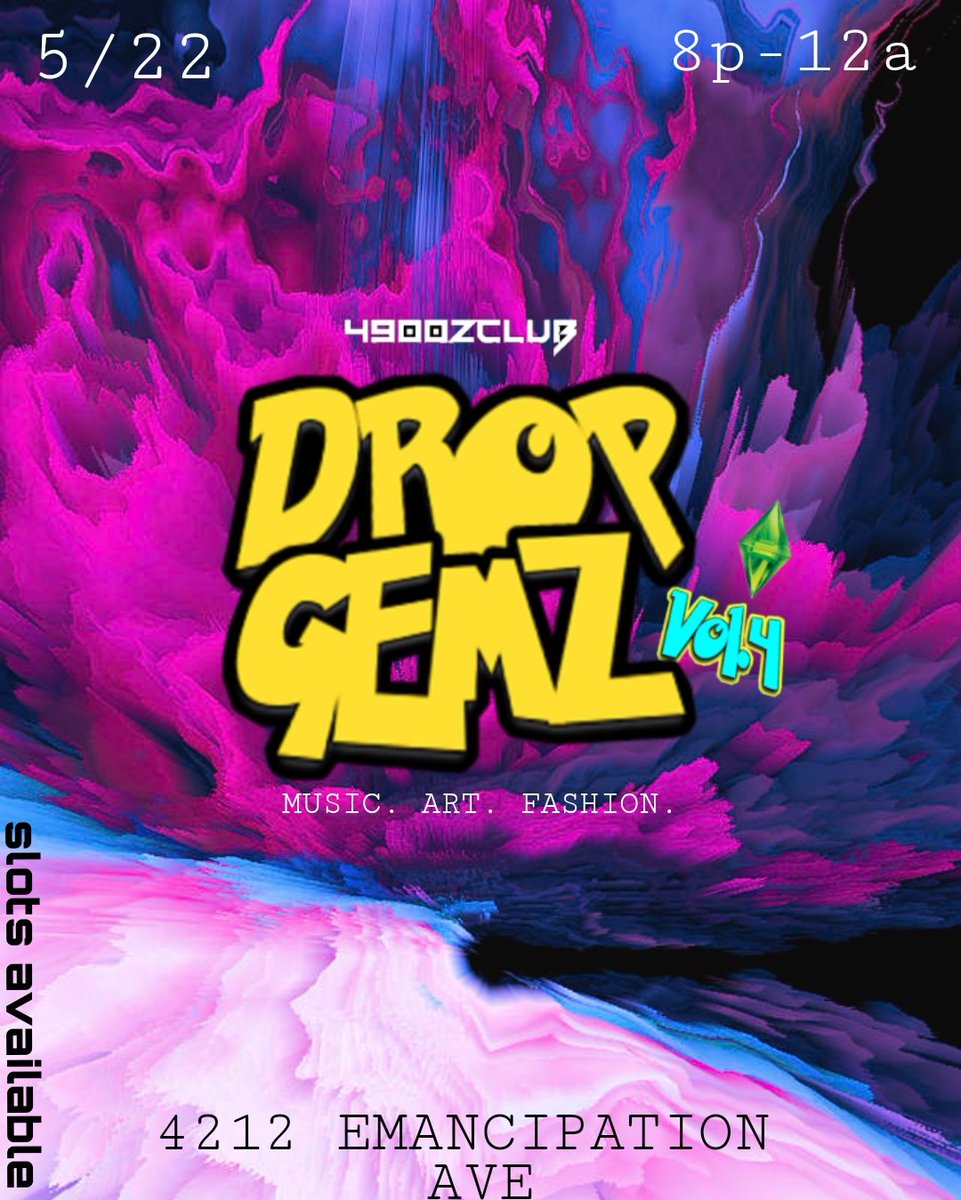 #DropGemzVol4 
MUSIC ART &amp; FASHION EVENT 🎨🎉🎊
MAY 22ND⏳
4212 EMANCIPATION AVE 📍

PERFORMANCE &amp; VENDOR SLOTS AVAILABLE🔐
SHARE THIS POST WITH LOCAL ARTIST AND VENDORS🖱
#4900zCLUB
IG: @ 4900zCLUB