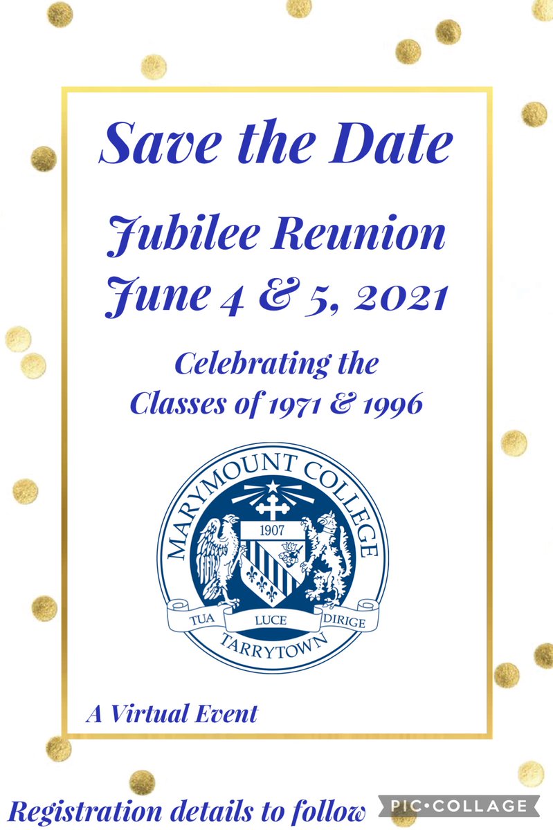 MarymountColl's tweet image. Save the Date! Jubilee Reunion June 4 &amp;amp; 5, 2021.  Celebrating the Classes of 1971 &amp;amp; 1996