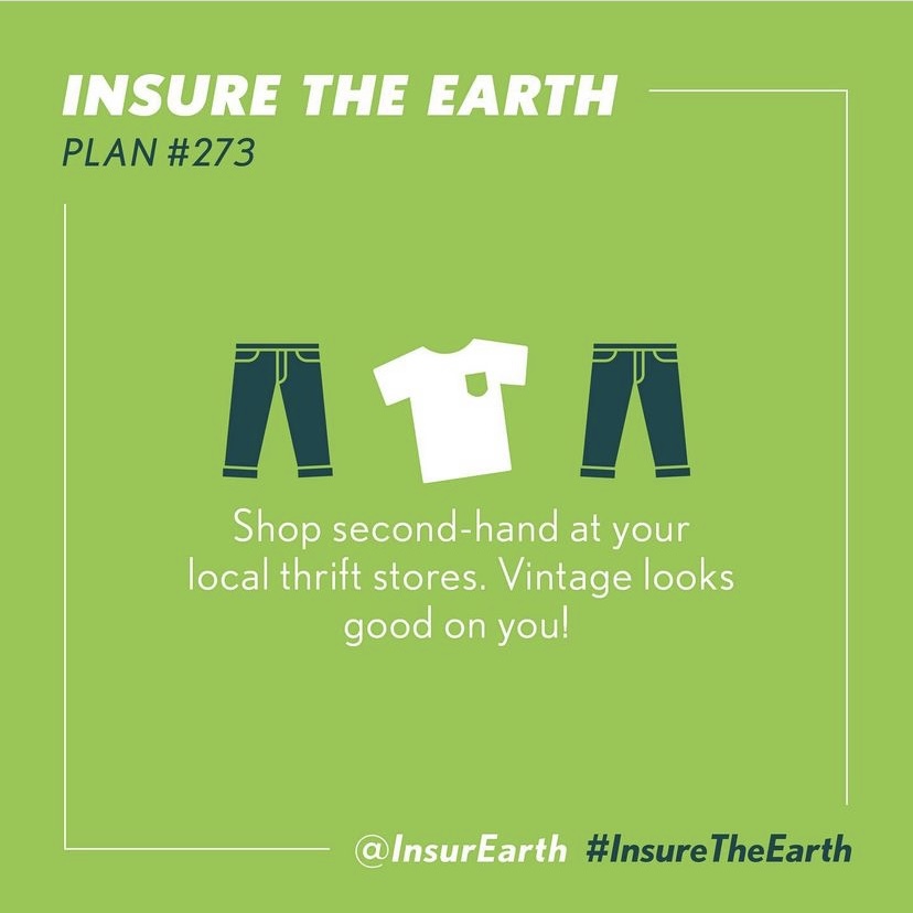 Plan #273: Shop second-hand at your local thrift stores. Vintage looks good on you! 

#InsureTheEarth 🌎🌍🌏