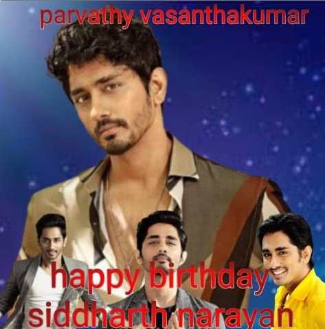 Happy Birthday Siddharth Narayan 