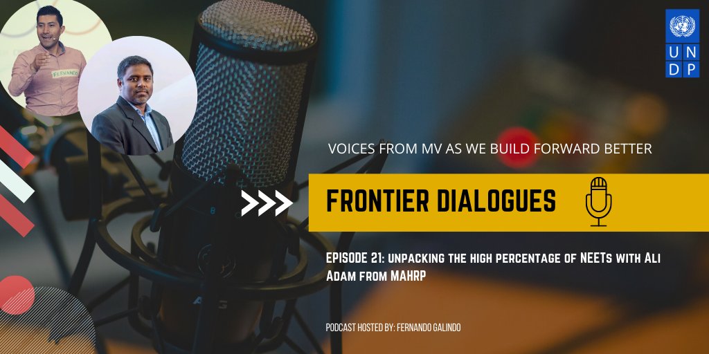 UNDPMaldives's tweet photo. This week on #FrontierDialogues🎙️ our host @F_Galindo_R talks to @aliadham_ from
@MAHRP_Org about unpacking the issue of high percentage of NEETs in 🇲🇻
🎧here: https://t.co/ScLywv80b9 https://t.co/AWdzfeNKSY