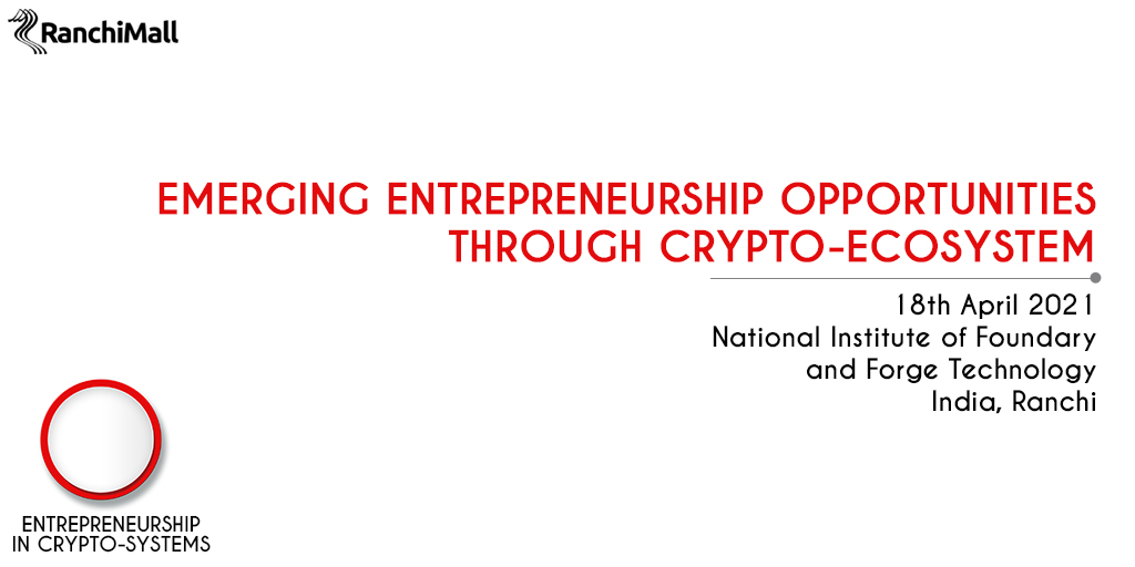 ranchimallFLO's tweet photo. An overview of crypto-ecosystem entrepreneurship opportunities
#NIFFT Ranchi.
A thread👇 https://t.co/XYe22sVvuu