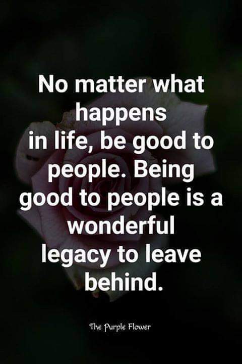 This is very true and a wonderful legacy to leave