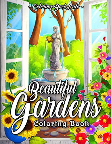 Download Pdf Download Free Beautiful Gardens Coloring Book An Adult Color