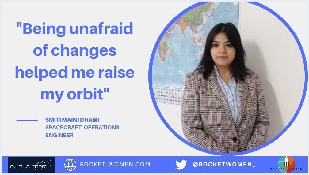 Journey of Smiti Maini Dhami Spacecraft Operations Engineer at Telespazio Germany GmbH for EUMETSAT is our first interview. 

Read about it <a href="/RocketWomen_/">Rocket Women</a>  - 
rocket-women.com/2021/04/raisin…
