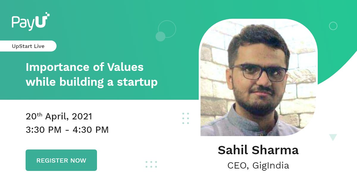 PayUindia's tweet photo. As a #startup, it’s important at the outset to focus on not just the product, but also on defining company core values. Join PayU #UpStartLive ‘Importance of values while building a startup’ on April 20th, 3:30PM with Sahil Sharma, CEO @gig_india. Register https://t.co/VavGe6mnos https://t.co/DDpF18KsAc