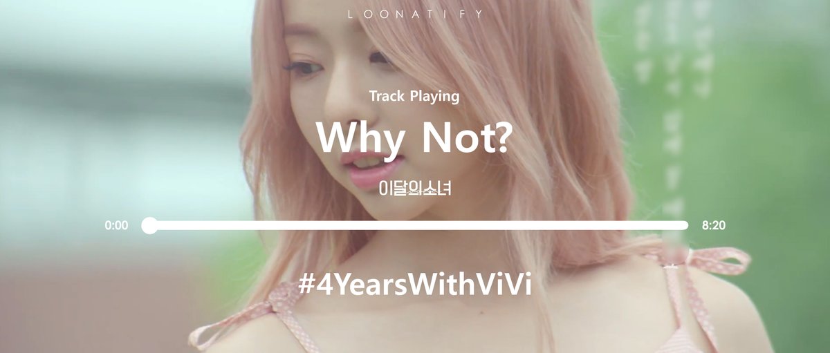 loonatify's tweet photo. Playing @loonatheworld's ‘Why Not?' right now! Tweet screenshots with #4YearsWithViVi to join us!
----- 'Why Not?' (LOONA) -----
⇆ㅤㅤ◁ㅤㅤ❚❚ㅤㅤ▷ㅤㅤㅤ↻ https://t.co/W0fRujOHZ7