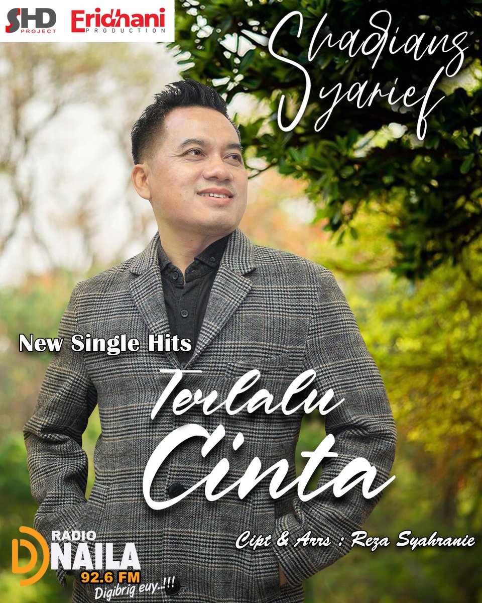 NEW SINGLE HITS

SHADIANS - TERLALU CINTA

Artist   : Shadians
Tittle Song : Terlalu Cinta  
Genre : Dangdut Koplo
Produksi : SHD Project <a href="/2021/">Mick 🇺🇦</a> - Eridhani Music

Instagram : @shadians_official
Facebook   : Shadians Syarief
Twitter      : <a href="/Shadians/">Shadians Syarief</a> 
<a href="/DennyPromotion/">DAZ RADIO PROMOTION</a>