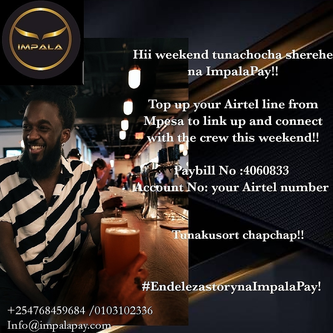 ImpalapayInfo's tweet photo. Form ya weekend ni kucatch up na mabeshte!
Top up your Airtel line from Mpesa using our paybill No 4060833 and your Airtel number as the account number.🤝
#EndelezastorynaImpalaPay

#BANGBANGCON21 https://t.co/70AwfeByKZ