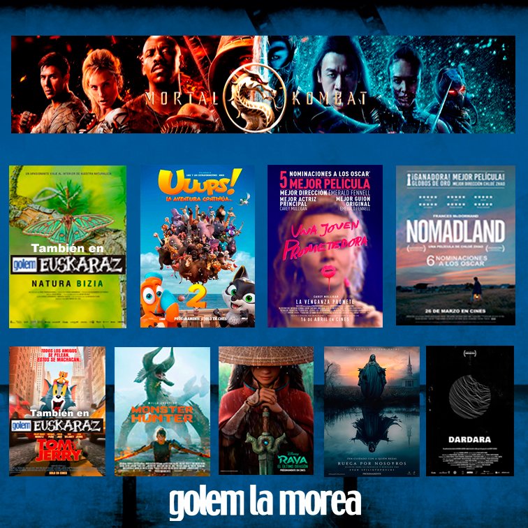 GolemPamplona's tweet photo. #UnaJovenPrometedora
#GodzillaVsKong
#NaturaBizia (domingo también en euskera)
#Nomadland
#MortalKombat
#Tomyjerry (domingo también en euskera)
#RuegaporNosotros
#Rayaelultimodragon
#Nomadland
#GodzillavsKong
#MonsterHunter
#Dardara
#Upss2! #YAhoraDóndeEstáNoé https://t.co/KjvUSdHoO6