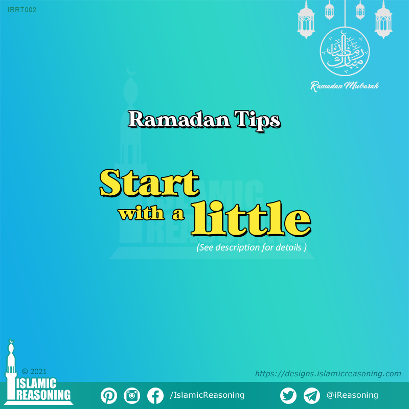 iReasoning's tweet photo. #RamadanTips 

𝐒𝐭𝐚𝐫𝐭 𝐰𝐢𝐭𝐡 𝐚 𝐥𝐢𝐭𝐭𝐥𝐞

One of the characteristics of productive people is that they start with a little and do it constantly. Starting with a small amount helps you to do it perfectly and develops passion. (1/3) https://t.co/HwVNeXleV0
