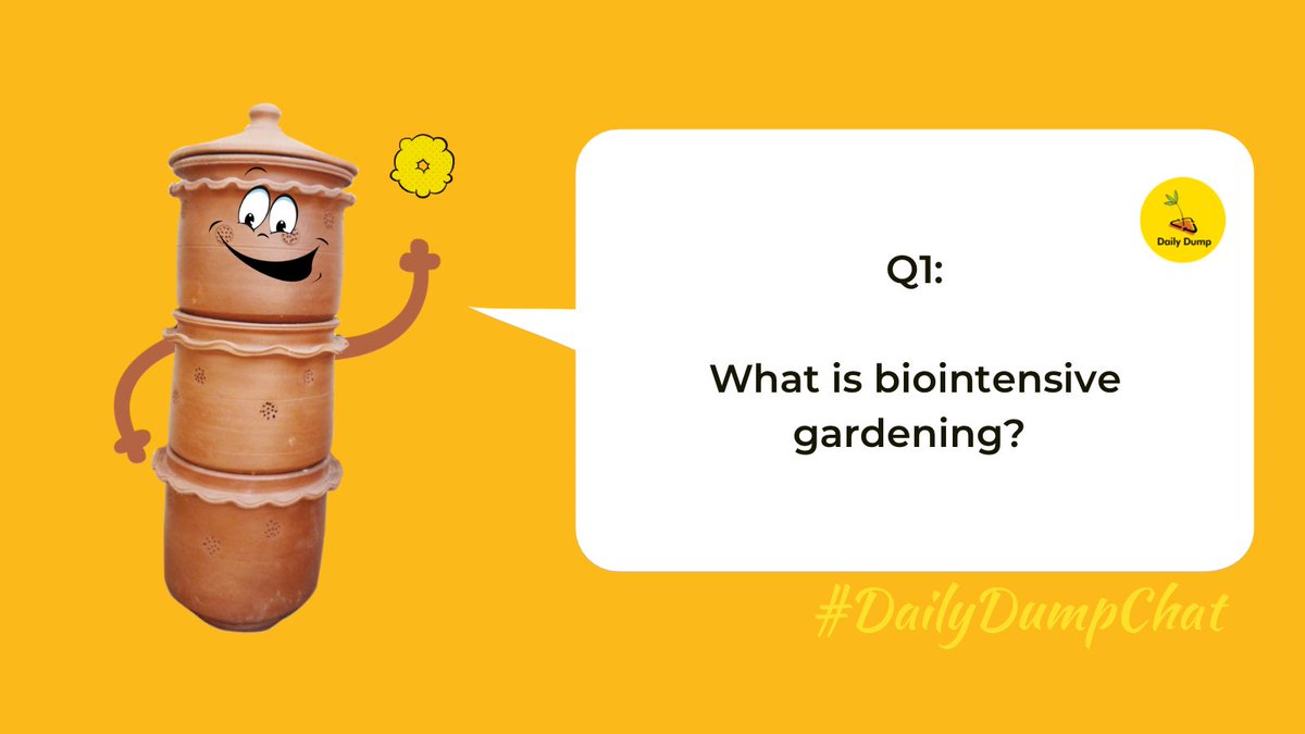 Compostwali's tweet photo. Q1: What is biointensive gardening? #DailyDumpChat https://t.co/zZh2nrYSD4