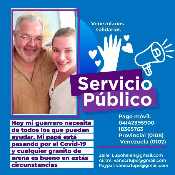 nessacrlupo's tweet photo. Él es mi papá y estamos pasando por una situación difícil producto del Covid-19. Solicitamos el apoyo de todo aquel que pueda. Un RT también es ayuda, muchísimas gracias 🙏 https://t.co/ibl6URolmd