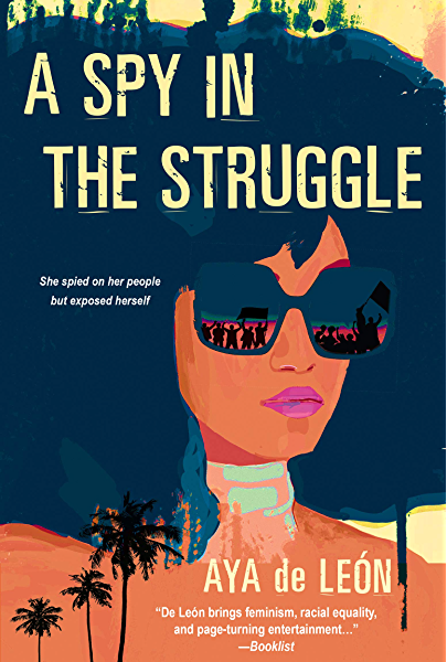 A Spy in the Struggle by  @AyadeLeon  https://amzn.to/32p0BBW 