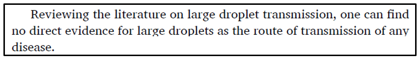 29/ In fact, droplet transmission has NEVER been demonstrated directly for ANY disease in entire history of medicine(From a review of the literature by Prof. Yuguo Li et al. in this paper:  https://www.sciencedirect.com/science/article/pii/S0360132320302183. If you have a paper that proves otherwise, pls send it my way)