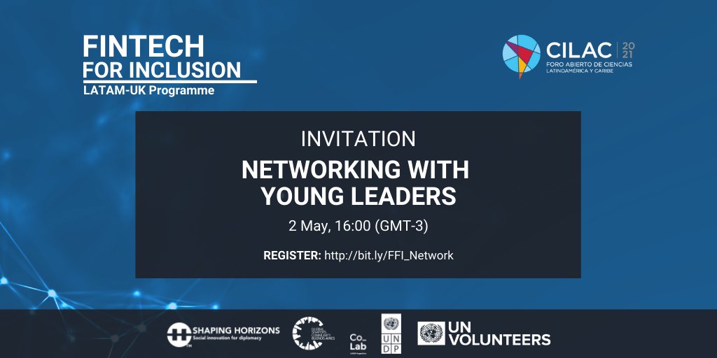 ShapingHorizons's tweet photo. On Sunday, 2 May at 15:30 GMT-3, a #networking session will allow participants of #FintechForInclusionSummit and the general public to interact, discuss and get to know one another. #FinancialInclusion #UK #LatAm #CILAC2021 #ShapingHorizons2021 https://t.co/TSdUb7rPIt