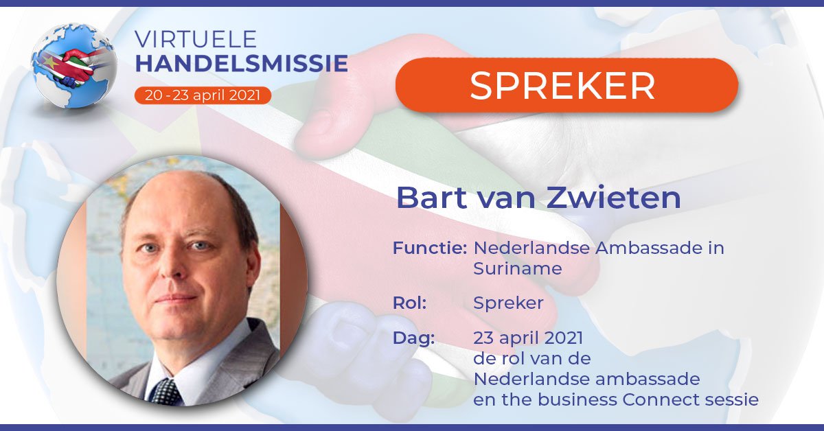 Op de laatste dag van de Virtuele Handelsmissie zal Bart van Zwieten een van de sprekers zijn, tijdens de Business Connect sessie. 

#virtuelehandelsmissie #virtualevent #Nederland #Suriname