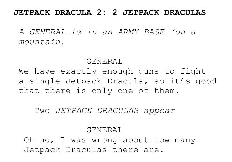 I think Jetpack Dracula is still one of the funniest things I've ever seen