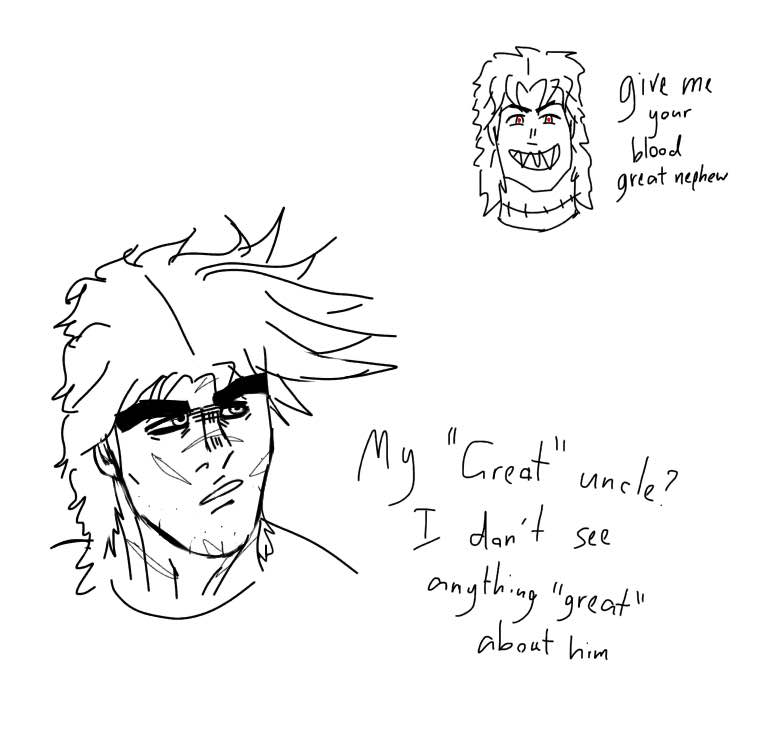 remembered how joseph and dio are legally related and immediately had to draw this joke in 0.5 seconds flat before i forgot it 