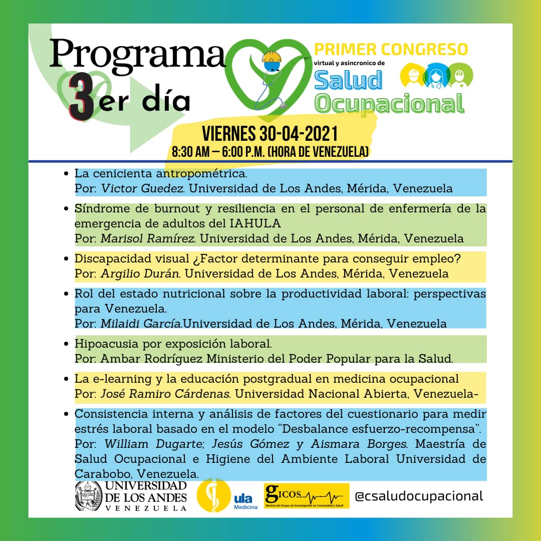 Día 3 (preliminar) del I #Congreso de #Salud Ocupacional, 28-30 de abril de 2021 - 30 horas académicas avaladas por la #Facultad de #Medicina #ULA #Venezuela <a href="/CdchtaUla/">Publicaciones CDCHTA ULA</a> <a href="/rectoradoula/">Rectorado ULA</a> <a href="/DecanMed/">DecanatoMedicina ULA</a> <a href="/cmedocupacional/">cmedocupacional</a>