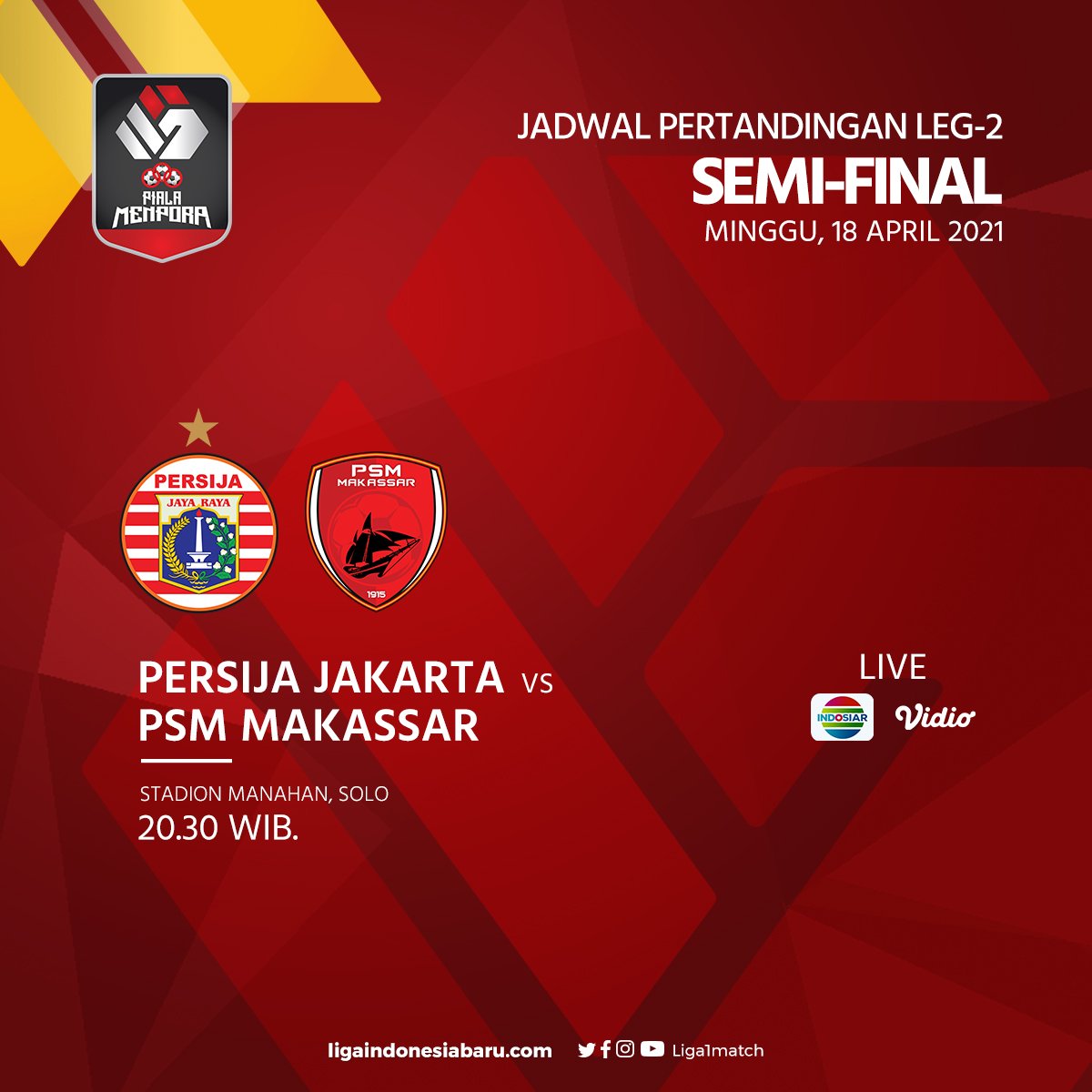 Liga 1 Indonesia On Twitter Jadwal Pertandingan Hari Ini Babak Semifinal Piala Menpora 2021 Leg Kedua Pialamenpora2021 Dukungdarirumah
