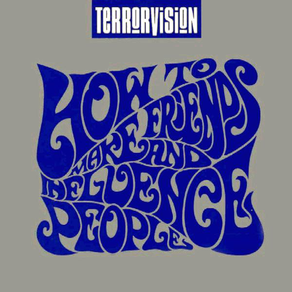 ColinJa84362803's tweet photo. #Terrorvision 
Released on this day 18th April 1994, #HowToMakeFriendsAndInfluencePeople the second studio album by @terrorvision @LaikaTone  
#Oblivion #AliceWhatsTheMatter #Middleman 

More Details:👉https://t.co/o8TPdNGfU2 https://t.co/gsVOBKPwS5