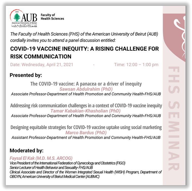 FHS_AUB's tweet photo. Join our webinar on #COVID19Vaccine inequity this Wednesday April 21th at 12pm. 
Follow the link: https://t.co/hosED8zKZP
No registration needed.
#FHS #FHS_Seminars #AUB #publichealth #Covid_19 #pandemic #Lebanon #vaccination #Communication #risk #health #Covid19Vaccines https://t.co/HbksKv5AGL