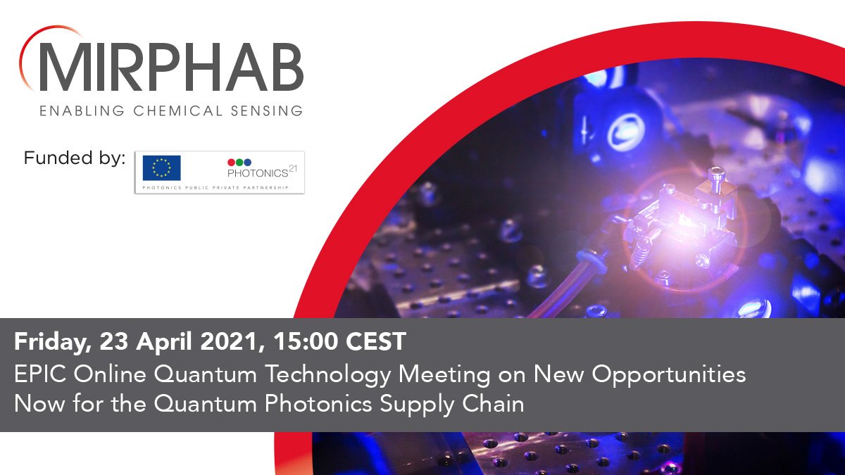 MIRPHAB (@mirphab_eu) on Twitter photo Join us on 23 April to know more about MIRPHAB’s offer of optical modules for chemical sensing and how Mid-IR technologies can contribute to the quantum photonics supply chain.
👉mirphab.eu/2021/03/29/mir…
#photonics #sensors #quantum <a href="/PhotonicsEU/">PhotonicsEU</a> <a href="/Photonics21/">Photonics21</a> Join us on 23 April to know more about MIRPHAB’s offer of optical modules for chemical sensing and how Mid-IR technologies can contribute to the quantum photonics supply chain.
👉mirphab.eu/2021/03/29/mir…
#photonics #sensors #quantum <a href="/PhotonicsEU/">PhotonicsEU</a> <a href="/Photonics21/">Photonics21</a>