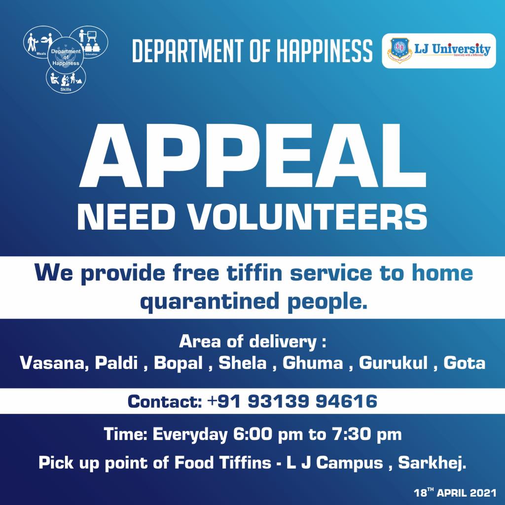 LJ university is looking for volunteers to help in free tiffin service to home quarantined people in #Ahmedabad for  
✅Vasna, Paldi, Bopal,Shela,Ghuma 
Gurukul and Gota 
✅From 6pm to 7:30pm (daily) 
✅Tiffin to be picked up from LJ campus, Sarkhej. 
#GujaratCovidSupport