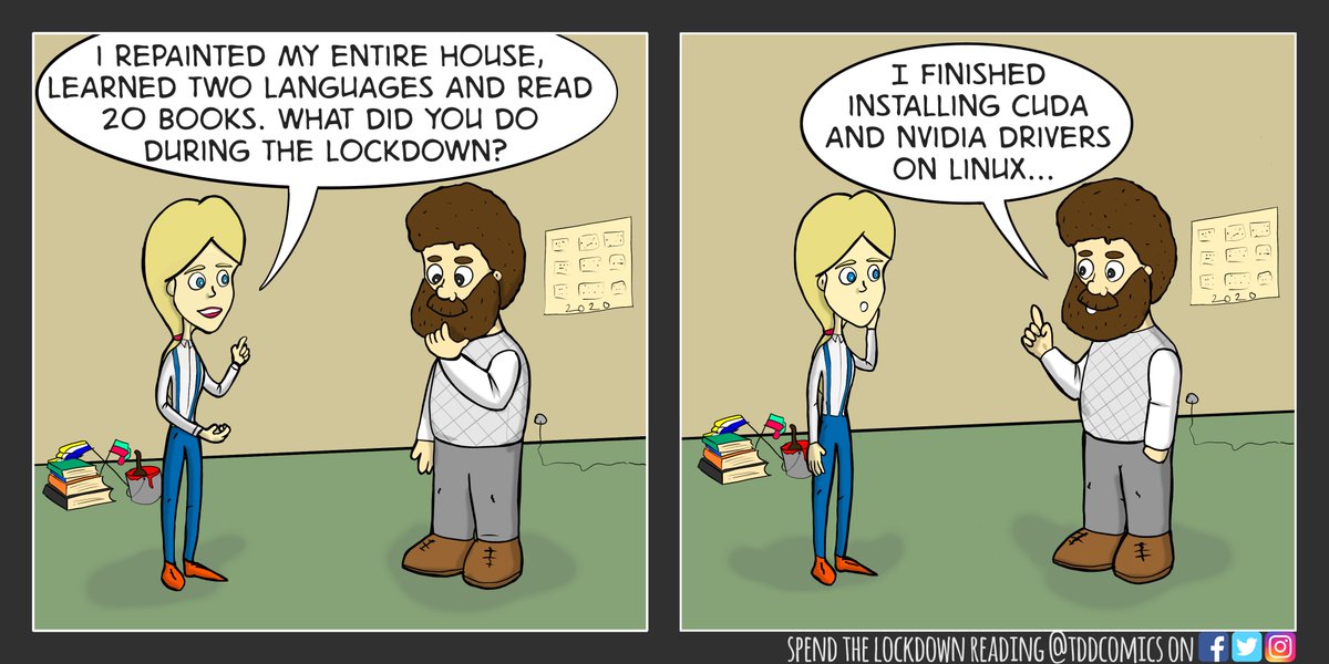 tddcomics's tweet photo. And how did you spend the lockdown?
#gpumining #ubuntu #archlinux #fedorahat #redhatlinux #nvidia #nvidiageforce #tensorflow #fastdotai #ai #datascience #machinelearning #neuralnetworks #deeplearning #openai #dataanalytics #datasciencecomic #thedatadepartment https://t.co/rnt9wvtu1O