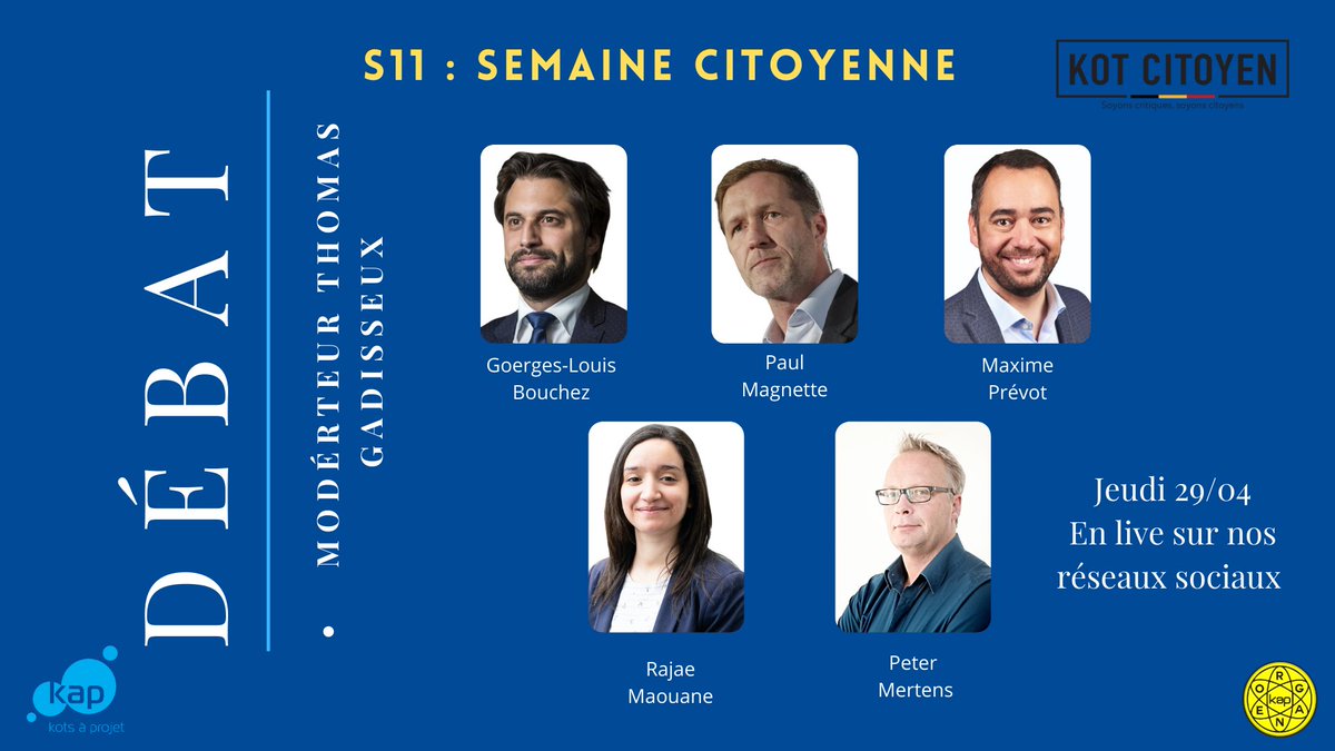 Le Kot Citoyen a l'honneur de vous convier à son débat des Présidents de partis. Nous recevrons : 
Pour le PTB : <a href="/peter_mertens/">Peter Mertens MP</a> 
Pour le PS : <a href="/PaulMagnette/">Paul Magnette</a> 
Pour Ecolo : <a href="/RajaeMaouane/">Rajae Maouane 🌎🌻</a> 
Pour le CDH : <a href="/prevotmaxime/">Maxime PREVOT</a> 
Pour le MR : <a href="/GLBouchez/">Georges-L BOUCHEZ</a> 

Lien : fb.me/e/24GWuh99R