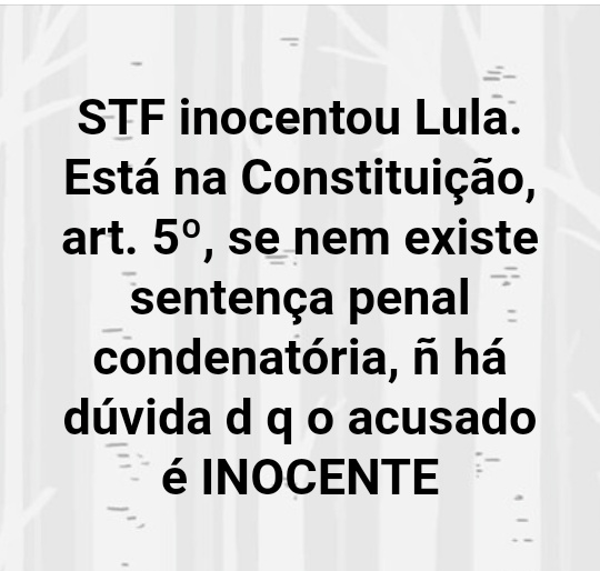 Crislulahaddad13 Haddadlula22 S Tweet Stf Inocentou Lula Esta Na Constituicao Art 5º Se Nem Existe Sentenca Penal Condenatoria N Ha Duvida D Q O Acusado E Inocente Lula Sempre Foi Inocente O