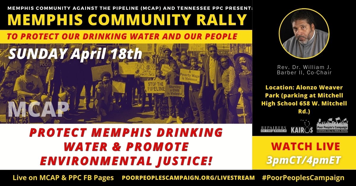 UniteThePoor's tweet photo. TODAY at 4pm ET / 3pm CT join @RevDrBarber, @MemphisCAP_org &amp; our @TennesseePPC family for a community rally to protect our drinking water &amp; our people by standing against the Byhalia Pipeline! #PoorPeoplesCampaign Watch: https://t.co/KTlY2k94JG https://t.co/CnkG0YMbZ2