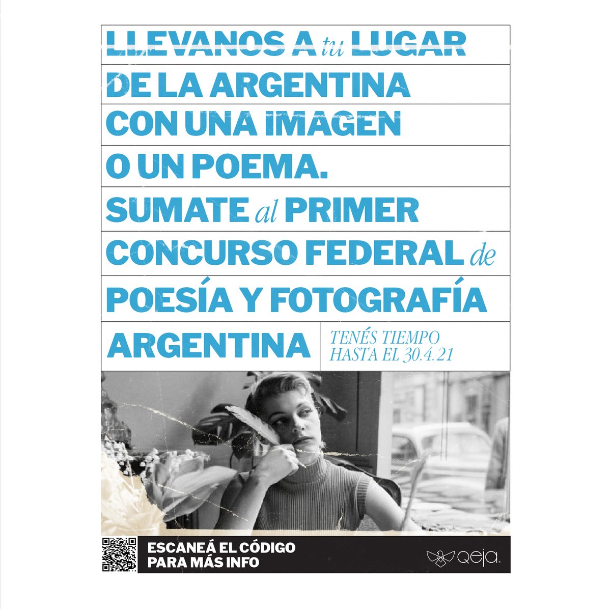 qejaediciones's tweet photo. ÚLTIMOS DÍAS DE CONVOCATORIA
concurso de poesía + fotografía ARGENTINA
bases > https://t.co/ozwiN8yEx7 🇦🇷
cierre > 30 de abril 2021
#poesía #fotografía #argentina #qejaediciones https://t.co/kihftr5JuJ