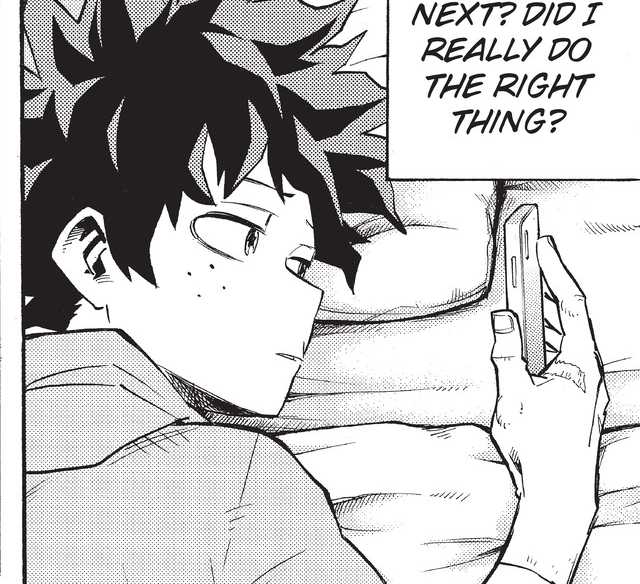 I was ready to say "Well, at least he kept his phone so he can receive text messages from his friends (Kacchan)" to cope but that's not Deku's phone. I just hope AM gave the number to Bakugo and Shoto, they deserve it. 