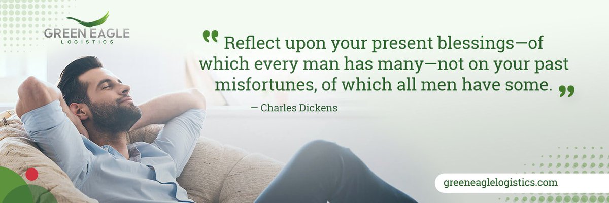 GreenEagleLogi1's tweet photo. Reflect upon your present blessings - of which every man has many - not on your past misfortunes, of which all men have some!

#greeneaglelogistics #repairs #supplies #electronicrepairs #supplychain #Mangement #sales #logistics #shipping #freight #cargo #electronics #partnumber https://t.co/1bmvZbzq7L