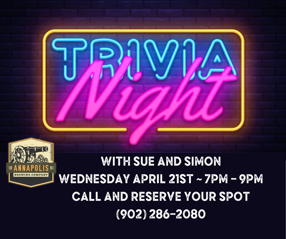 Trivia Night, we're respecting social distancing, call and reserve your teams spot #Annapolisroyal #NScraftBeer #trivianight