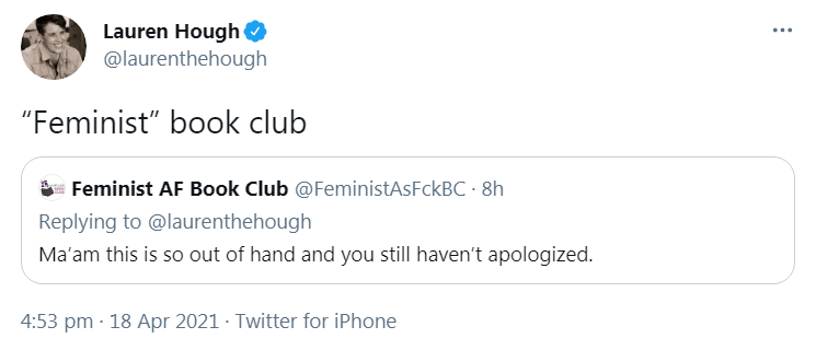 Lauren Hough has decided that the reason she is receiving negative feedback is because she is a woman who does not smile enough, and that it is anti-feminist to take issue with her behaviour.She claims that Goodreads is more hostile to woman than 4chan.