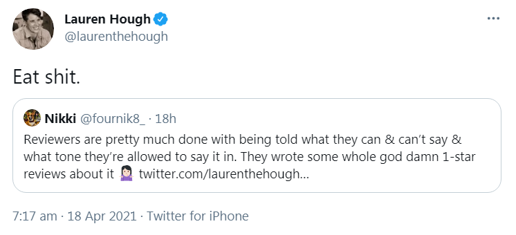 Lauren Hough is still going.She has a simple message for those who have found her behaviour towards others unpleasant.