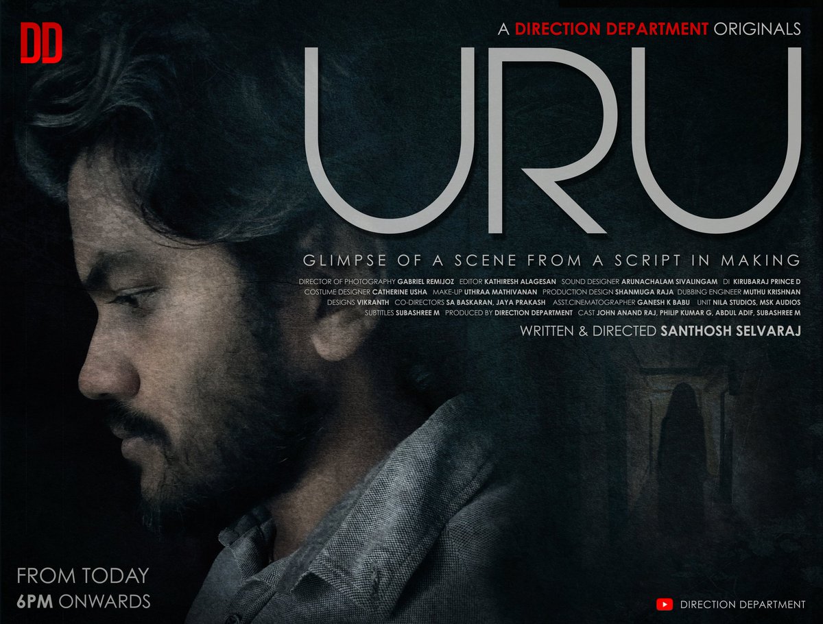 Direction Department (@directiondpt) on Twitter photo A short horror film
URU
Releasing 6pm today in our YouTube channel.
<a href="/thesanthoshraj/">Santhosh Selvaraj</a> <a href="/remijoz/">gabriel remijoz</a> <a href="/editorkathir/">Kathiresh Alagesan</a> <a href="/arunachalam_06/">Arunachalam R</a> <a href="/ganeshkbabu/">ganesh.k.babu</a> <a href="/BhargaviKalidas/">Bhargavi kalidas</a> <a href="/sailesh_009/">Sailesh Murali</a> <a href="/sabaaskar/">SA Baskaran</a> <a href="/UthraaMathivan/">uthraa</a> A short horror film
URU
Releasing 6pm today in our YouTube channel.
<a href="/thesanthoshraj/">Santhosh Selvaraj</a> <a href="/remijoz/">gabriel remijoz</a> <a href="/editorkathir/">Kathiresh Alagesan</a> <a href="/arunachalam_06/">Arunachalam R</a> <a href="/ganeshkbabu/">ganesh.k.babu</a> <a href="/BhargaviKalidas/">Bhargavi kalidas</a> <a href="/sailesh_009/">Sailesh Murali</a> <a href="/sabaaskar/">SA Baskaran</a> <a href="/UthraaMathivan/">uthraa</a>