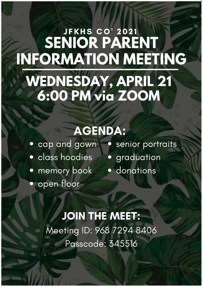 JFKHS2021's tweet photo. hello parents of the co’21!! we will be having a senior parent information meeting on WEDNESDAY, APRIL 21!! please make sure to set aside time to attend this meeting, as we will be providing updates to keep the parents informed :)) https://t.co/kUa7VjuGus