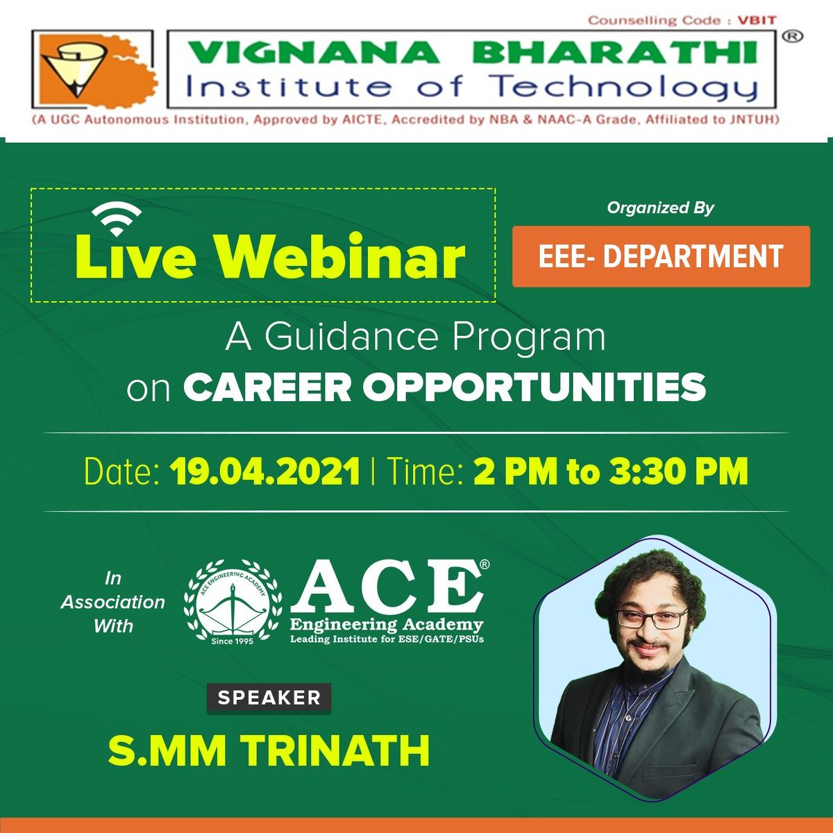 VBITHYD's tweet image. EEE Department is organising a guidance program on &quot;Career opportunities&quot;on 19th April 2021 from 2:00 pm to 3:30pm. The event will be addressed by S. MM Trinath. 
Register: 
aceenggacademy.zoom.us/meeting/regist…
#EEE #Webinar #guidanceprogram #Careeropportunities #VBIT #EngineeringCollegeInHyd