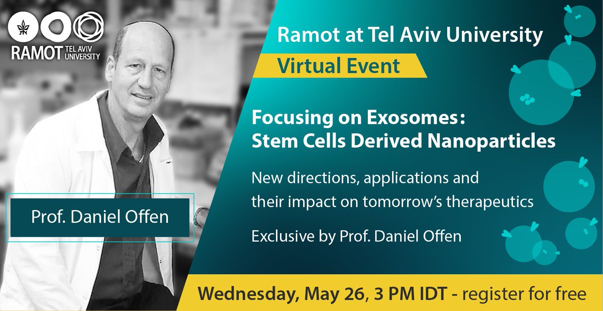 Join us for our event focused on #Exosomes- #StemCells Derived #Nanoparticles!
Come hear renowned expert Prof. Daniel Offen, discuss new #therapeutic potentials of loaded exosomes, and present new technologies developed to treat #neurologicaldiseases: 
lnkd.in/dGWw3iw